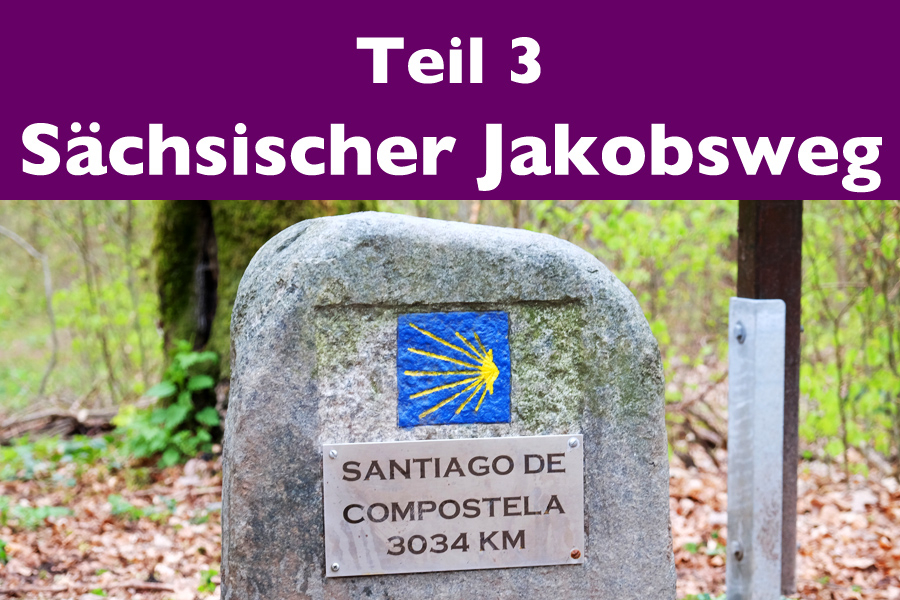 Saechsischer_Jakobsweg_900x600px_Teil 3